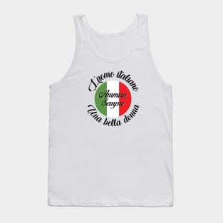 L'uomo italiano ammira sempre le belle donne Tank Top